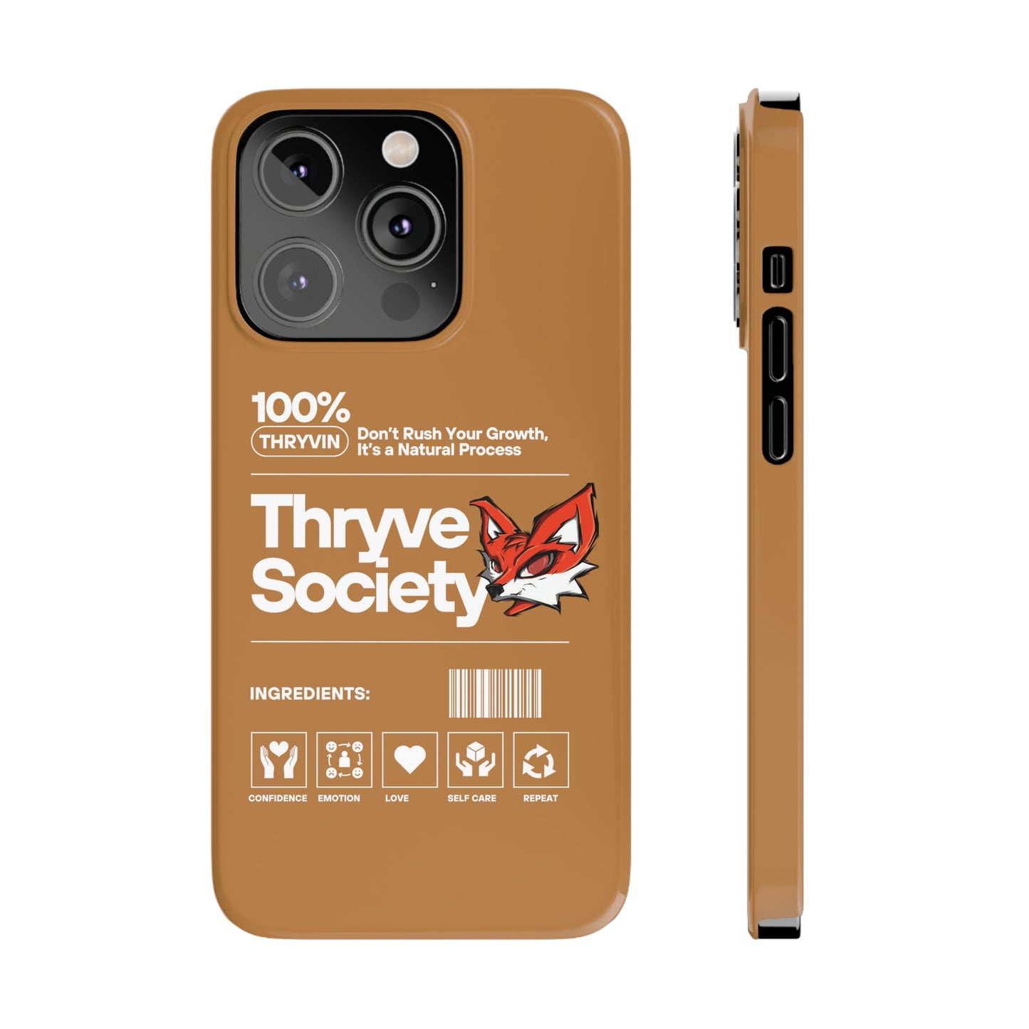 Thryve light brown Slim Phone Cases