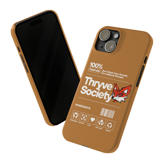 Thryve light brown Slim Phone Cases